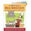 The Moms' Guide to Meal Makeovers: Improving the Way Your Family Eats, One