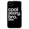Cool Story, Bro. Tell It Again. iPhone 4 Case