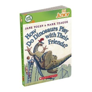 LeapFrog Tag Junior Book: How Do Dinosaurs Play with Their Friends?
