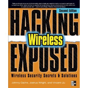 Hacking Exposed Wireless, Second Edition