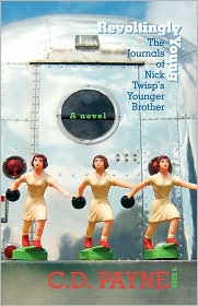 Revoltingly Young: The Journals of Nick Twisp's Younger Brother (Book)
