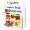Crock-Pot Comfort Food Diet Cookbook [Flexibound]