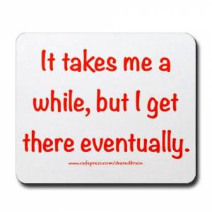 Eventually Mouse Pad