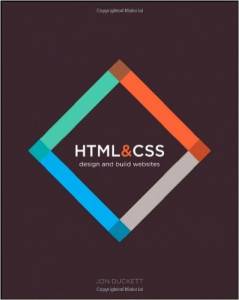 HTML and CSS: Design and Build Websites1st Edition