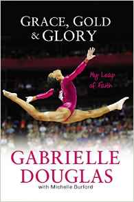 ******** ALREADY RESERVED********* Grace, Gold, and Glory My Leap of Faith